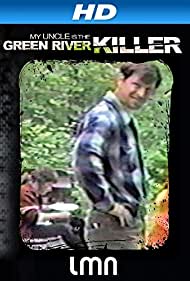 My Uncle Is the Green River Killer (2014) Free Movie
