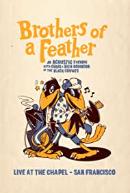 The Black Crowes Brothers of a Feather Live at the Chapel (2021) M4uHD Free Movie