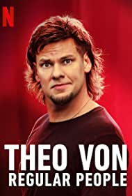 Theo Von: Regular People (2021) Free Movie