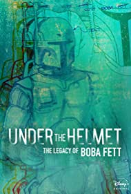 Under the Helmet: The Legacy of Boba Fett (2021) Free Movie M4ufree