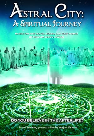 Astral City A Spiritual Journey (2010) M4uHD Free Movie