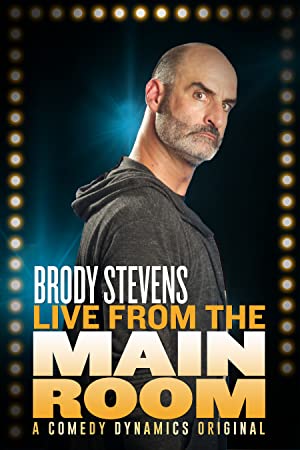 Brody Stevens Live from the Main Room (2017) Free Movie