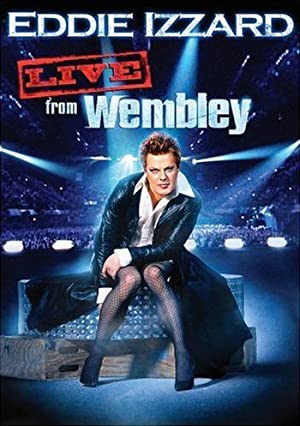 Eddie Izzard Live from Wembley (2009) Free Movie