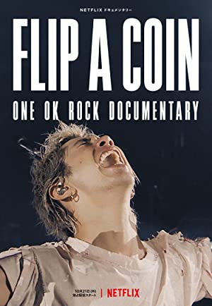 Flip a Coin ONE OK ROCK Documentary  (2021) M4uHD Free Movie