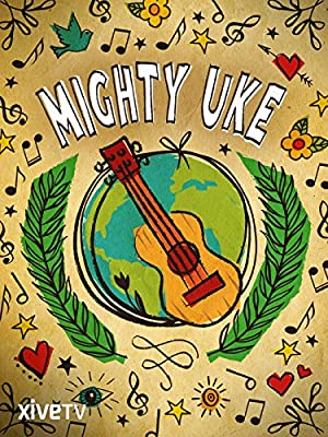 Mighty Uke (2010) Free Movie