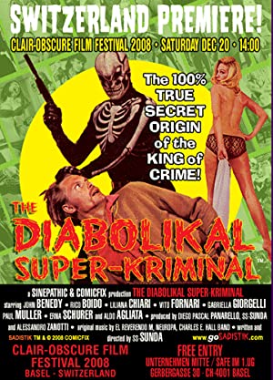 The Diabolikal SuperKriminal (2007) Free Movie