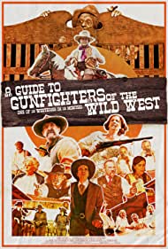 A Guide to Gunfighters of the Wild West (2021) M4uHD Free Movie