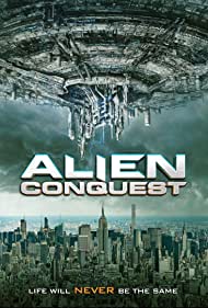 Alien Conquest (2021) Free Movie M4ufree