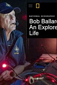 Bob Ballard An Explorers Life (2020) Free Movie