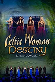 Celtic Woman: Destiny (2016) Free Movie M4ufree