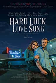 Hard Luck Love Song (2020) M4uHD Free Movie