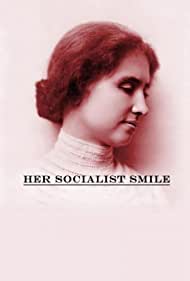 Her Socialist Smile (2020) Free Movie