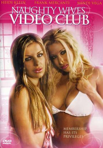 Naughty Wives Video Club (2006) M4uHD Free Movie