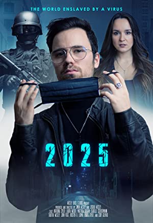 2025: The World Enslaved by a Virus (2021) Free Movie M4ufree