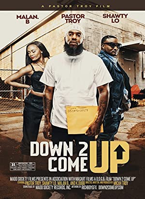 Down 2 Come Up (2019) M4uHD Free Movie