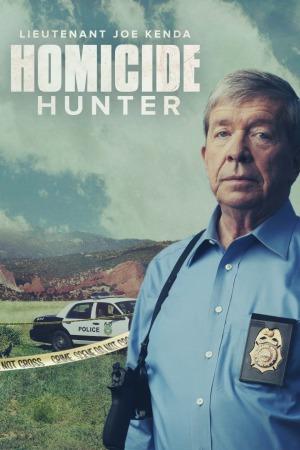 Homicide Hunter: Lt. Joe Kenda (2011 ) Free Tv Series