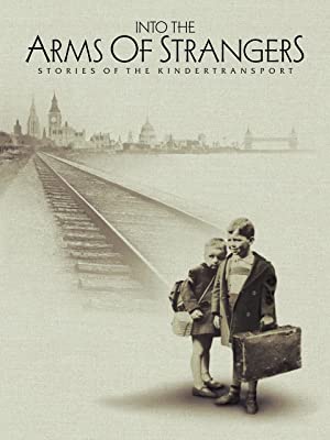 Into the Arms of Strangers: Stories of the Kindertransport (2000) M4uHD Free Movie