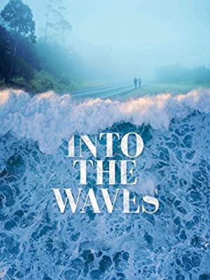 Into the Waves (2020) Free Movie M4ufree