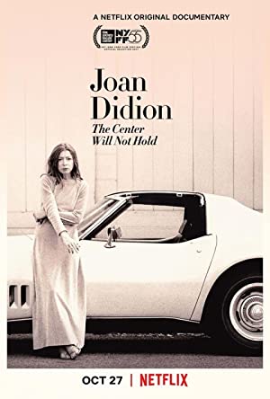 Joan Didion The Center Will Not Hold (2017) Free Movie