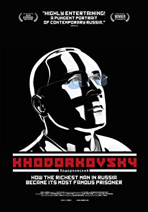 Khodorkovsky (2011) Free Movie