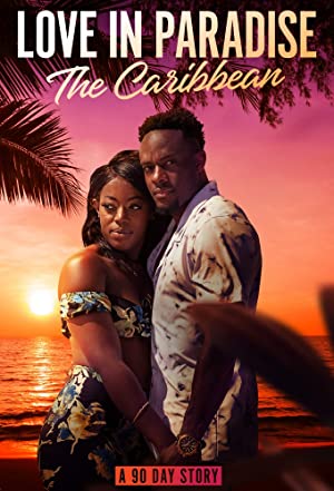 Love in Paradise: The Caribbean, A 90 Day Story (2021 ) M4uHD Free Movie