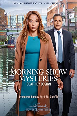 Morning Show Mysteries: Death by Design (2019) Free Movie M4ufree