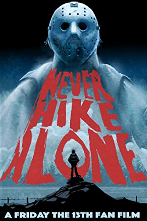 Never Hike Alone (2017) M4uHD Free Movie