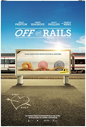 Off the Rails (2021) Free Movie