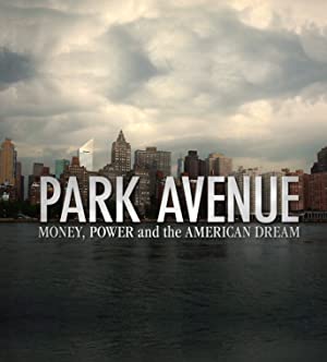 Park Avenue: Money, Power and the American Dream (2012) Free Movie M4ufree