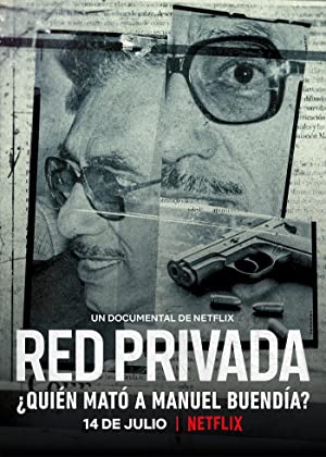 Private Network: Who Killed Manuel Buendía? (2021) Free Movie