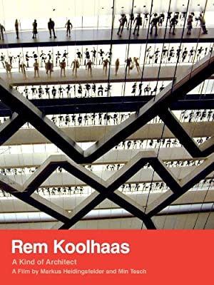 Rem Koolhaas: A Kind of Architect (2008) M4uHD Free Movie