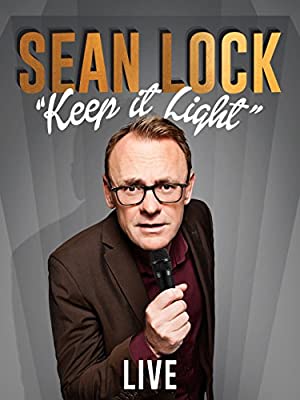 Sean Lock: Keep It Light  Live (2017) M4uHD Free Movie