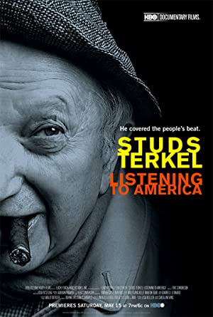 Studs Terkel: Listening to America (2009) Free Movie M4ufree
