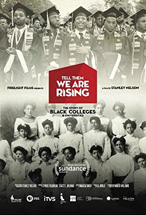 Tell Them We Are Rising: The Story of Black Colleges and Universities (2017) Free Movie M4ufree