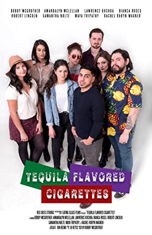 Tequila Flavored Cigarettes (2019) M4uHD Free Movie