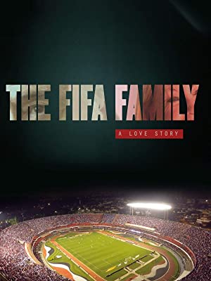 The Fifa Family: A Love Story (2017) M4uHD Free Movie