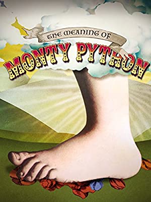 The Meaning of Monty Python (2013) Free Movie