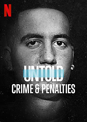 Untold: Crimes and Penalties (2021) Free Movie