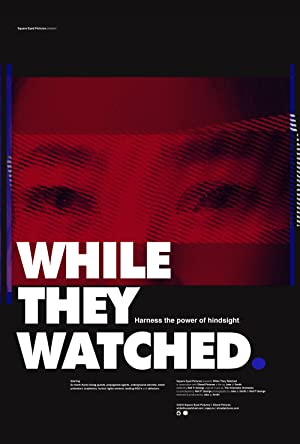 While They Watched (2015) M4uHD Free Movie