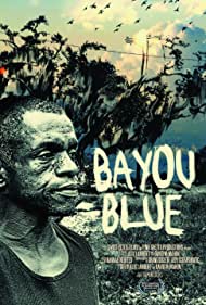 Bayou Blue (2011) Free Movie