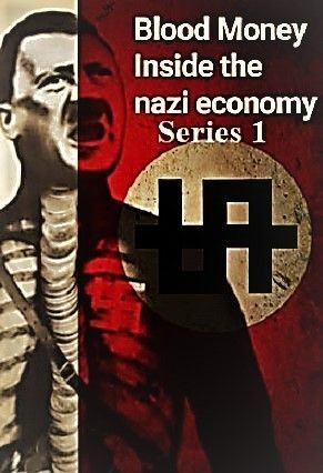  Blood Money: Inside The Nazi Economy M4uHD Free Movie