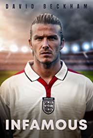 David Beckham: Infamous (2022) Free Movie