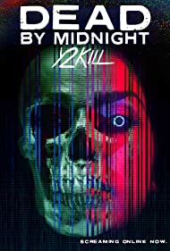 Dead by Midnight (Y2Kill) (2022) Free Movie M4ufree