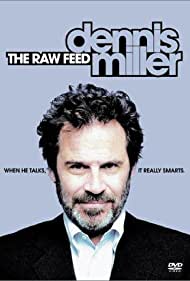 Dennis Miller The Raw Feed (2003) Free Movie
