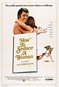 How to Seduce a Woman (1974) Free Movie