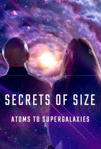 Secrets of Size Atoms to Supergalaxies (2022) M4uHD Free Movie