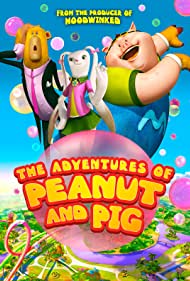 The Adventures of Peanut and Pig (2022) Free Movie