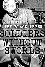 The Black Press Soldiers Without Swords (1999) M4uHD Free Movie