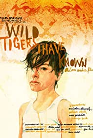 Wild Tigers I Have Known (2006) Free Movie