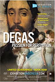 Exhibition on Screen Degas Passion For Perfection (2018) Free Movie